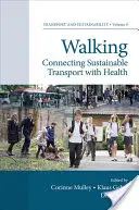 Wandern: Die Verbindung von nachhaltigem Verkehr und Gesundheit - Walking: Connecting Sustainable Transport with Health