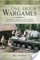 One-Hour Wargames: Praktische Tabletop-Schlachten für alle mit wenig Zeit und Platz - One-Hour Wargames: Practical Tabletop Battles for Those with Limited Time and Space