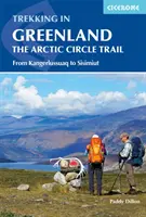 Trekking in Grönland - Der Polarkreisweg: Der Polarkreispfad - Trekking in Greenland - The Arctic Circle Trail: The Arctic Circle Trail