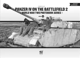 Panzer IV auf dem Schlachtfeld, Band 2 - Panzer IV on the Battlefield, Volume 2