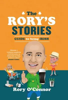 Der Rory's Stories Leitfaden zum Irischsein - The Rory's Stories Guide to Being Irish