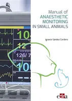 Handbuch der Anästhesieüberwachung bei Kleintieren - Manual of Anaesthetic Monitoring in Small Animals