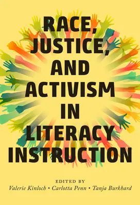 Ethnie, Gerechtigkeit und Aktivismus im Alphabetisierungsunterricht - Race, Justice, and Activism in Literacy Instruction