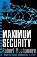 CHERUB: Maximale Sicherheit - Buch 3 - CHERUB: Maximum Security - Book 3