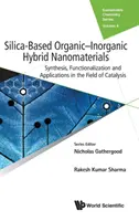 Organisch-anorganische Hybrid-Nanomaterialien auf der Basis von Siliziumdioxid: Synthese, Funktionalisierung und Anwendungen auf dem Gebiet der Katalyse - Silica-Based Organic-Inorganic Hybrid Nanomaterials: Synthesis, Functionalization and Applications in the Field of Catalysis