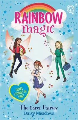 Regenbogenzauber: Die Pflegefeen - Spezial (3 Bücher in 1) - Rainbow Magic: The Carer Fairies - Special (3 books in 1)