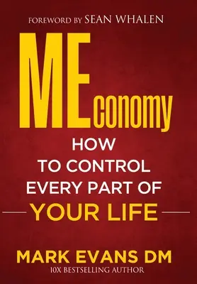 MEconomy: Wie Sie jeden Bereich Ihres Lebens kontrollieren können - MEconomy: How to Control Every Part of Your Life