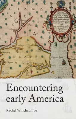 Begegnung mit dem frühen Amerika - Encountering Early America