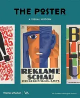 Das Plakat: Eine visuelle Geschichte - The Poster: A Visual History