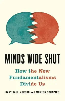 Minds Wide Shut: Wie die neuen Fundamentalismen uns entzweien - Minds Wide Shut: How the New Fundamentalisms Divide Us