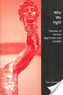 Warum wir uns streiten: Theorien zu menschlicher Aggression und Konflikten - Why We Fight: Theories of Human Aggression and Conflict