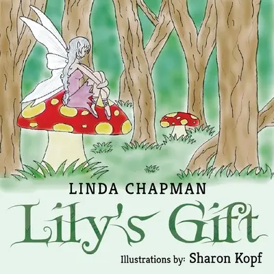 Lilys Geschenk - Lily's Gift