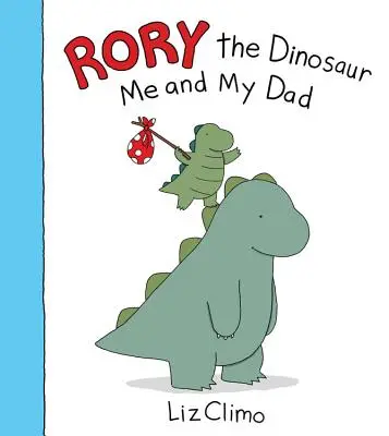 Rory der Dinosaurier: Ich und mein Papa - Rory the Dinosaur: Me and My Dad