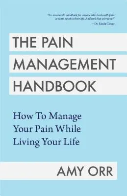 Zähmung chronischer Schmerzen: Ein Leitfaden für ein angenehmeres Leben (Leitfaden zur Behandlung chronischer Schmerzen) - Taming Chronic Pain: A Management Guide for a More Enjoyable Life (Guide to Chronic Pain Management)