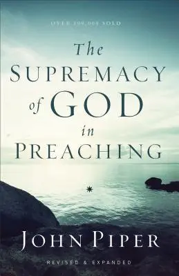 Die Vorrangstellung Gottes in der Predigt - The Supremacy of God in Preaching