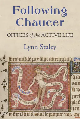 Auf den Spuren von Chaucer: Ämter des aktiven Lebens - Following Chaucer: Offices of the Active Life