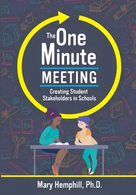 Das One-Minute-Meeting: Schüler als Interessenvertreter in Schulen - The One-Minute Meeting: Creating Student Stakeholders in Schools