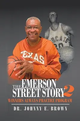 Die Emerson Street Story 2: Sieger üben immer Programm - The Emerson Street Story 2: Winners Always Practice Program