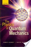 Die Physik der Quantenmechanik - The Physics of Quantum Mechanics