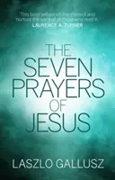 Die sieben Gebete von Jesus - The Seven Prayers of Jesus