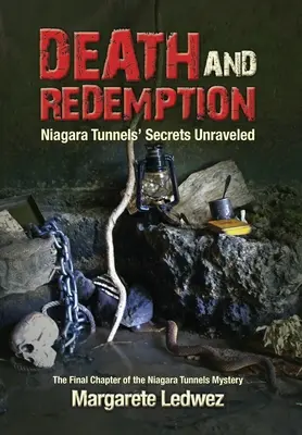 Tod und Erlösung: Die Geheimnisse der Niagara-Tunnel werden gelüftet - Death and Redemption: Niagara Tunnels' Secrets Unraveled
