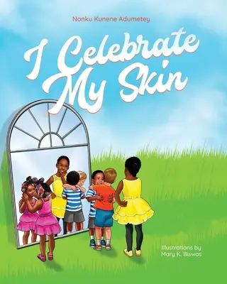 Ich feiere meine Haut - I Celebrate My Skin