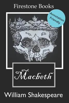 Macbeth: Anmerkungsfreundliche Ausgabe - Macbeth: Annotation-Friendly Edition