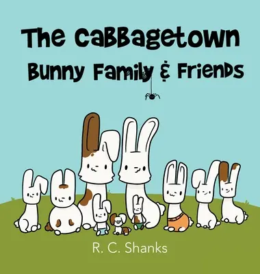 Die Kohlstadt-Hasenfamilie - The Cabbagetown Bunny Family