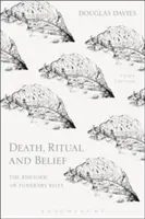 Tod, Ritual und Glaube: Die Rhetorik der Bestattungsriten - Death, Ritual and Belief: The Rhetoric of Funerary Rites