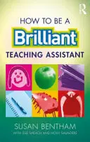 Wie man ein brillanter Lehrassistent wird - How to Be a Brilliant Teaching Assistant