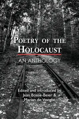 Poesie des Holocausts: Eine Anthologie - Poetry of the Holocaust: An Anthology