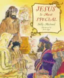 Jesus ist etwas ganz Besonderes - Jesus Is Most Special