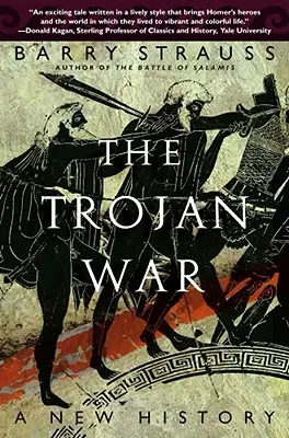 Der Trojanische Krieg: Eine neue Geschichte - The Trojan War: A New History