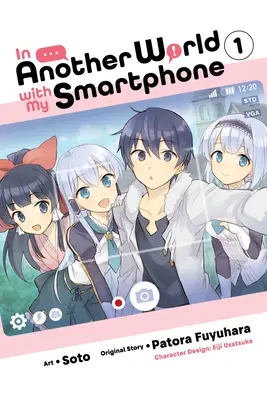 In einer anderen Welt mit meinem Smartphone, Bd. 1 (Manga) - In Another World with My Smartphone, Vol. 1 (Manga)