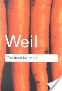 Das Bedürfnis nach Wurzeln: Vorspiel zu einer Erklärung der Pflichten gegenüber der Menschheit - The Need for Roots: Prelude to a Declaration of Duties Towards Mankind