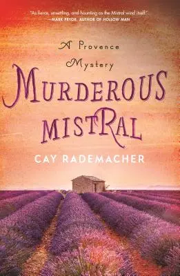 Der mörderische Mistral: Ein Provence-Krimi - Murderous Mistral: A Provence Mystery