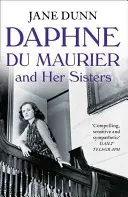 Daphne Du Maurier und ihre Schwestern - Daphne Du Maurier and Her Sisters