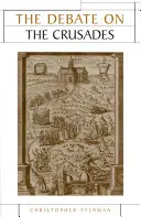 Die Debatte über die Kreuzzüge, 1099-2010 - The Debate on the Crusades, 1099-2010