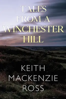 Geschichten von einem Winchester Hügel - Tales from a Winchester Hill