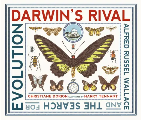 Darwins Rivale: Alfred Russel Wallace und die Suche nach der Evolution - Darwin's Rival: Alfred Russel Wallace and the Search for Evolution