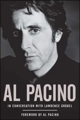 Al Pacino: Im Gespräch mit Lawrence Grobel - Al Pacino: In Conversation with Lawrence Grobel