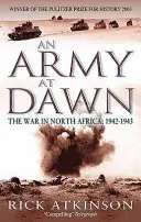 Armee im Morgengrauen - Der Krieg in Nordafrika, 1942-1943 - Army At Dawn - The War in North Africa, 1942-1943