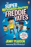 Die wundersame Reise des Freddie Yates / Super Miraculous Journey of Freddie Yates - Super Miraculous Journey of Freddie Yates