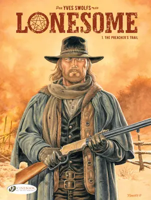 Die Spur des Predigers: Lonesome - The Preacher's Trail: Lonesome