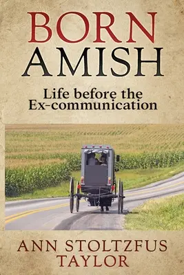 Amisch geboren - Born Amish