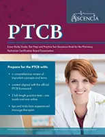 PTCB Exam Study Guide: Buch zur Vorbereitung auf die Prüfung und Praxisfragen für das Pharmacy Technician Certification Board Examination - PTCB Exam Study Guide: Test Prep and Practice Test Questions Book for the Pharmacy Technician Certification Board Examination