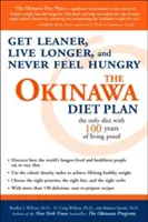 Der Okinawa-Diätplan: Schlanker werden, länger leben und nie mehr hungrig sein - The Okinawa Diet Plan: Get Leaner, Live Longer, and Never Feel Hungry