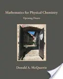 Mathematik für Physikalische Chemie: Türen öffnen - Mathematics for Physical Chemistry: Opening Doors