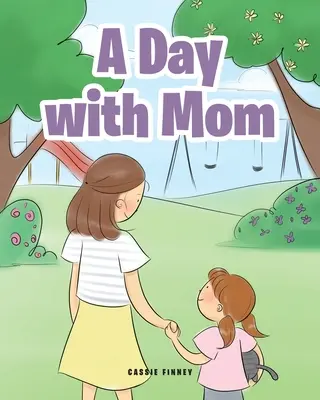 Ein Tag mit Mama - A Day with Mom