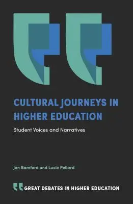 Cultural Journeys in der Hochschulbildung: Studentische Stimmen und Erzählungen - Cultural Journeys in Higher Education: Student Voices and Narratives